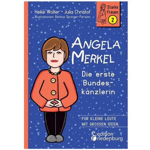 Die erste Bundeskanzlerin