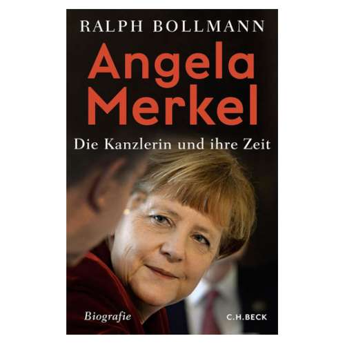 Die Kanzlerin und ihre Zeit